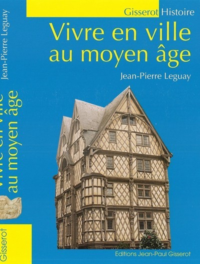 Vivre en ville au Moyen âge (9782755802443-front-cover)