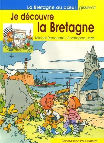 Je découvre la Bretagne (9782755805611-front-cover)
