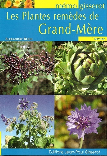 Les plantes remèdes de grand-mère (9782755805277-front-cover)