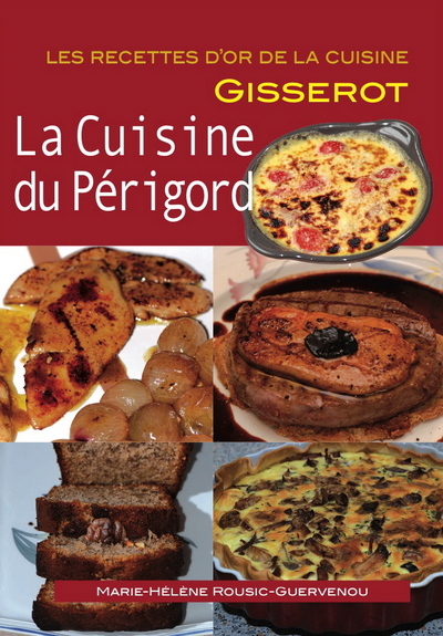 LA CUISINE DU PERIGORD - RECETTES D'OR (9782755801903-front-cover)