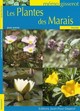 Les plantes des marais (9782755801477-front-cover)