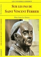 Sur les pas de saint Vincent Ferrier (9782755802252-front-cover)