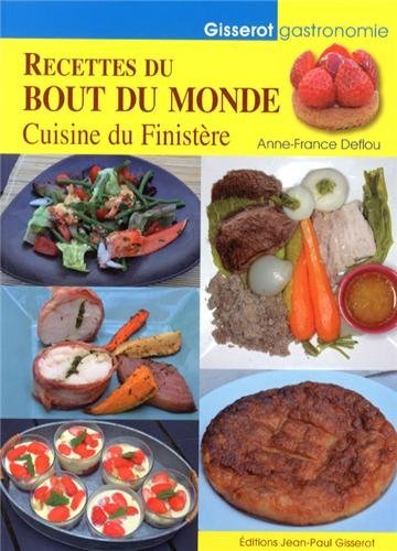 Les recettes du bout du monde - cuisine du Finistère (9782755804416-front-cover)