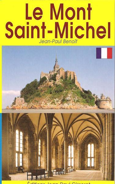 LE MONT SAINT MICHEL - GUIDE (9782755800791-front-cover)