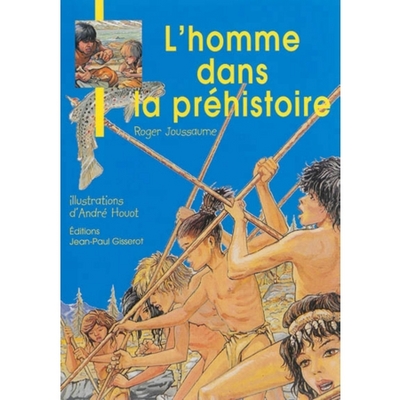 L'homme dans la Préhistoire (9782755805536-front-cover)