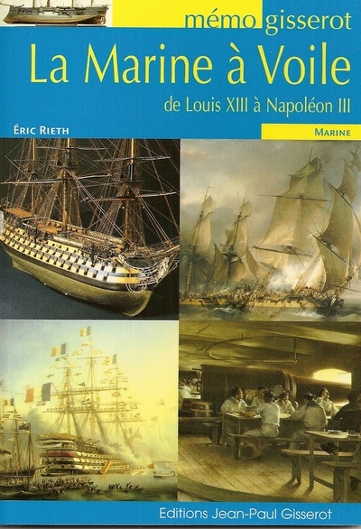 La marine à voile - de Louis XIII à Napoléon III (9782755801118-front-cover)