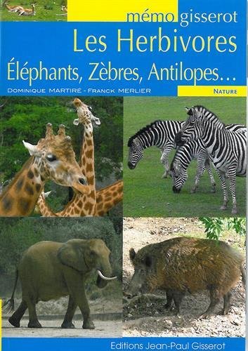 Les herbivores - éléphants, zèbres, antilopes... (9782755805468-front-cover)