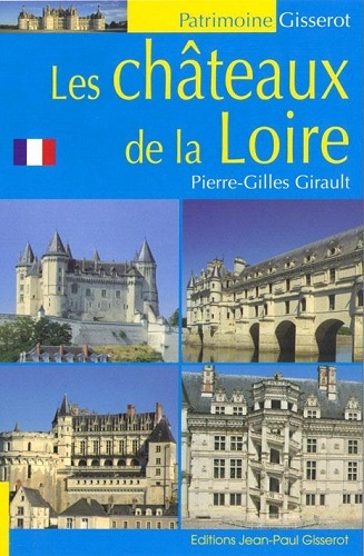 Les châteaux de la Loire (9782755803136-front-cover)