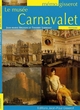 Le Musée Carnavalet ou La magie du vieux Paris (9782755802214-front-cover)