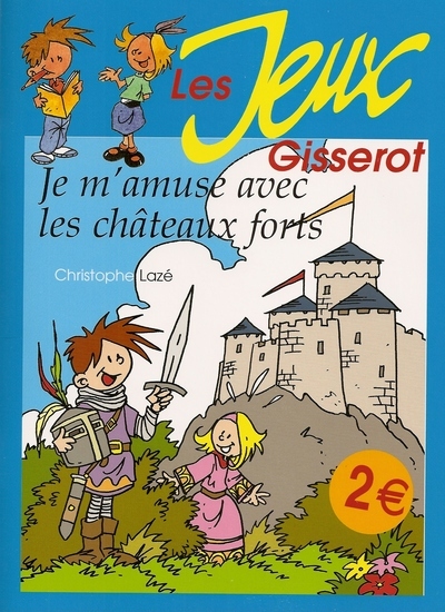 JE M'AMUSE AVEC LES CHATEAUX FORTS (9782755802269-front-cover)