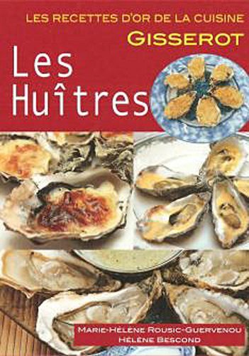LES HUITRES - RECETTES D'OR (9782755803037-front-cover)