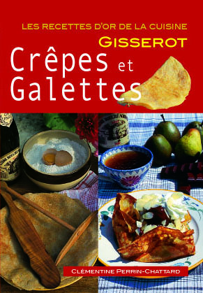 CREPES ET GALETTES - RECETTES D'OR (9782755802825-front-cover)
