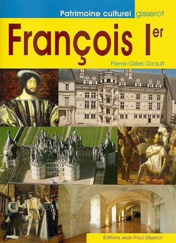 François Ier - roi de la Renaissance (9782755803266-front-cover)