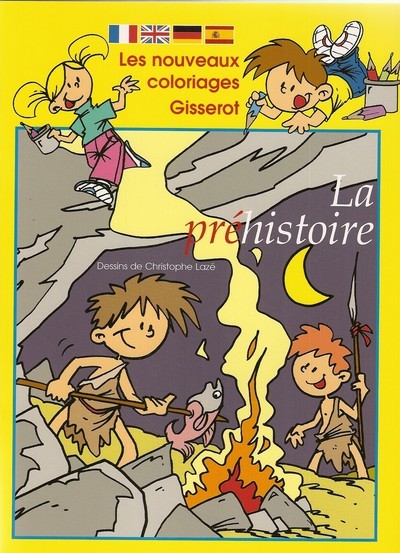 COLORIAGES NOUVEAUX : LA PREHISTOIRE (9782755802597-front-cover)