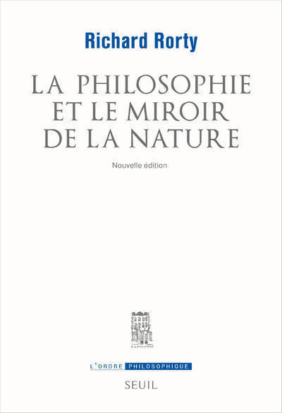 La Philosophie et le Miroir de la nature (Nouvelle édition de L'Homme spéculaire avec nouvelle préfa (9782021317428-front-cover)