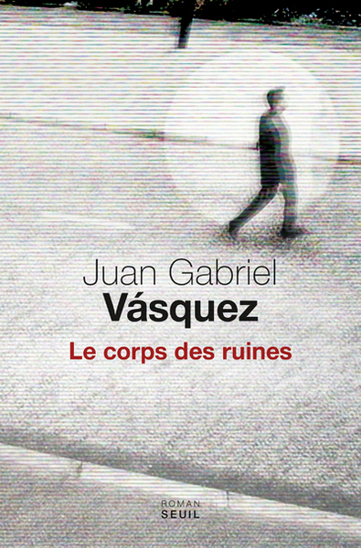Le Corps des ruines (9782021311167-front-cover)