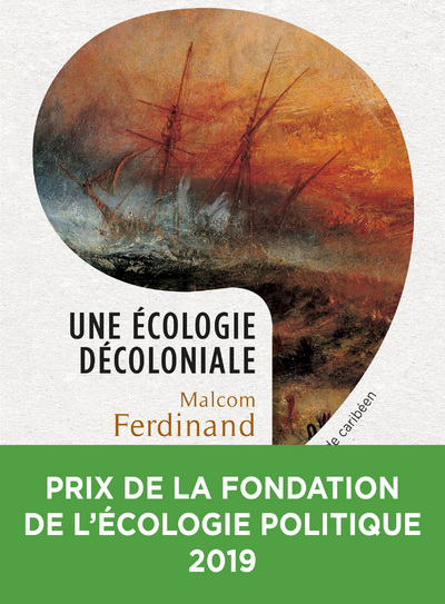Une écologie décoloniale, Penser l'écologie depuis le monde caribéen (9782021388497-front-cover)