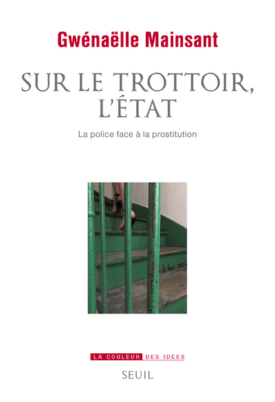 Sur le trottoir, l'État, La police face à la prostitution (9782021397895-front-cover)