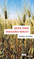Quel pain voulons-nous ? (9782021331127-front-cover)