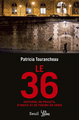 Le 36, Histoires de poulets, dindics et de tueurs en série (9782021356533-front-cover)