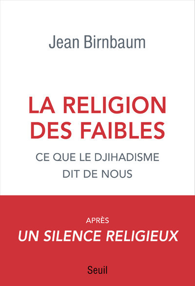 La Religion des faibles, Ce que le djihadisme dit de nous (9782021346497-front-cover)