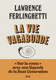 La Vie vagabonde, Carnets de route (1960-2010) (9782021368833-front-cover)