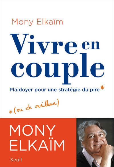 Vivre en couple, Plaidoyer pour une stratégie du pire (9782021340310-front-cover)