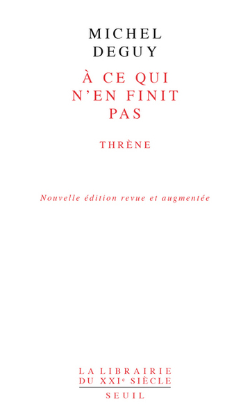À ce qui n'en finit pas  (Nouvelle édition revue et augmentée), Thrène (9782021372922-front-cover)