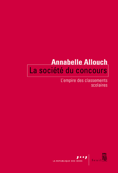 La Société du concours, L'empire des classements scolaires (9782021350258-front-cover)