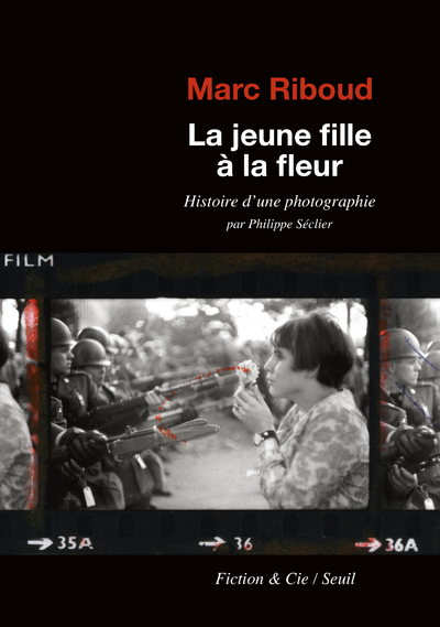 La Jeune Fille à la fleur, Histoire d'une photographie par Philippe Séclier (9782021375336-front-cover)