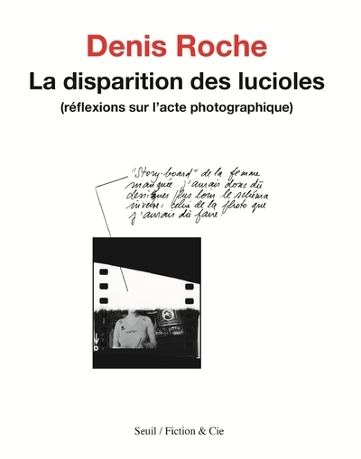 La Disparition des lucioles, Réflexions sur l'acte photographique (9782021311839-front-cover)