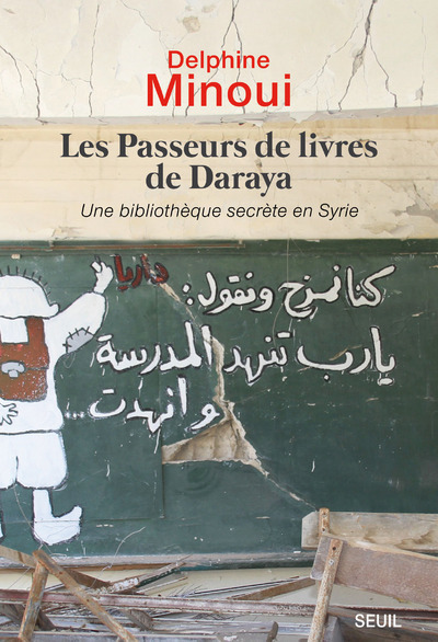 Les Passeurs de livres de Daraya, Une bibliothèque secrète en Syrie (9782021363029-front-cover)