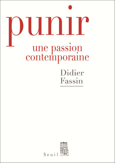 Punir, Une passion contemporaine (9782021327083-front-cover)