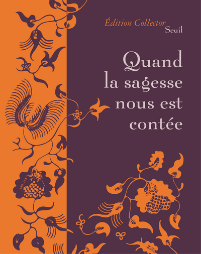 "Quand la sagesse nous est contée (Édition collector ""Contes des sages"")" (9782021389906-front-cover)