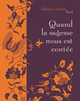 Quand la sagesse nous est contée (9782021389906-front-cover)