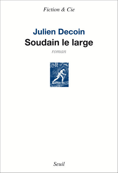 Soudain le large (9782021308228-front-cover)