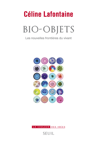 Bio-objets, Les nouvelles frontières du vivant (9782021375497-front-cover)