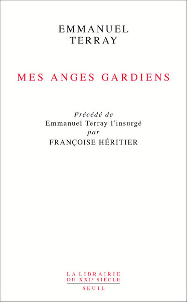 Mes anges gardiens, "précédé de ""Emmanuel Terray l'insurgé"" par Françoise Héritier" (9782021321463-front-cover)
