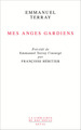 Mes anges gardiens, "précédé de ""Emmanuel Terray l'insurgé"" par Françoise Héritier" (9782021321463-front-cover)