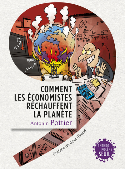Comment les économistes réchauffent la planète (9782021302417-front-cover)