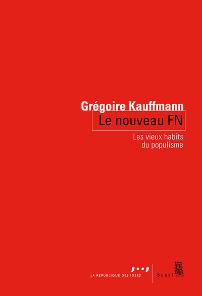 Le Nouveau FN, Les vieux habits du populisme (9782021300277-front-cover)