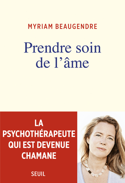 Prendre soin de l'âme, La psychothérapeute qui est devenue chamane (9782021334531-front-cover)