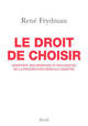 Le Droit de choisir, Manifeste des médecins et biologistes de la procréation médicale assistée (9782021343519-front-cover)