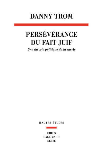 Persévérance du fait juif, Une théorie politique de la survie (9782021378863-front-cover)