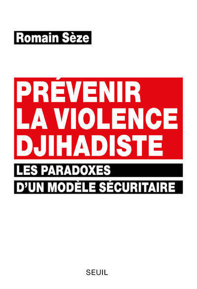 Prévenir la violence djihadiste, Les paradoxes d'un modèle sécuritaire (9782021395853-front-cover)
