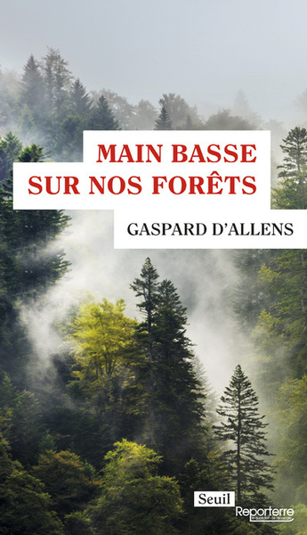 Main basse sur nos forêts (9782021343908-front-cover)