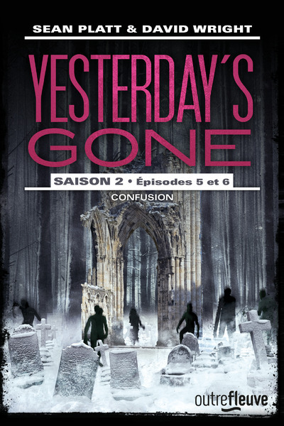 Yesterday's gone - Saison 2 - épisodes 5 et 6 Confusion (9782265116542-front-cover)