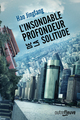 L'insondable profondeur de la solitude (9782265117860-front-cover)