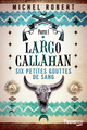 Largo Callahan - tome 1 (9782265117099-front-cover)
