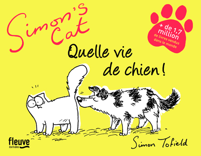 Simon's Cat : Quelle vie de chien ! (9782265144293-front-cover)